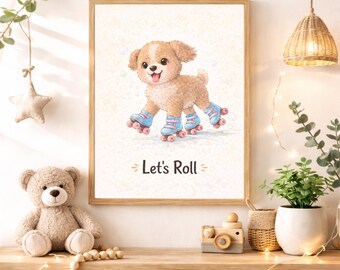 Let’s Roll Nursery Quote Wall Art Instant Digital Download, Cute Roller Skating Puppy Printable Decor for Girls Boys Baby Kids Room Nursery