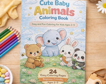 Cute Baby Animals Coloring Book for Toddlers Ages 2-5, Easy Preschool Activity Book, 24 Beginner Friendly Animal Coloring Pages for Kids