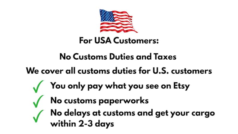 Pode incluir: Um gr&aacute;fico com a bandeira dos Estados Unidos acima do texto For USA Customers: No Customs Duties and Taxes. We cover all customs duties for U.S. customers. Tr&ecirc;s marcas de verifica&ccedil;&atilde;o verdes precedem as linhas: You only pay what you see on Etsy, No customs paperworks e No delays at customs and get your cargo within 2-3 days.