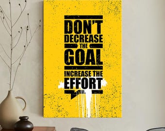 Motivational Quote Canvas Print, Increase The Effort Wall Art, Yellow Grunge Typography, Hustle Gym Decor, Office Inspiration Sign