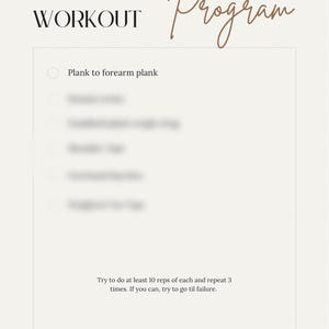 May include: A beige-colored workout program with the words "Core Workout Program" in black and brown script. The program lists exercises, including "Plank to forearm plank." Instructions are provided to repeat each exercise at least 10 times.