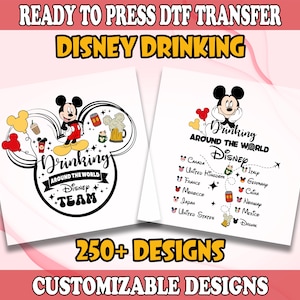 Drinking Around the World DTF Transfer, Disney Drinking Team Heat Press, Epcot Food and Wine DTF, Epcot DTF, Disney Vacation Ready To Press