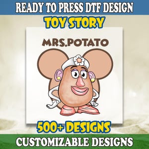 Disney Toy Story Mrs Potato Head DTF, Toy Story Characters DTF Transfer, Disney Toy Story Ready To Press, WDW Disneyland Trip Family Dtf