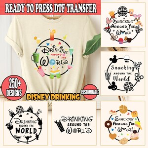 Epcot DTF Transfers, Drinking Around The World DTF Iron On Prints, Snacking Around The World Heat Transfer, Here for The Snacks Transfer