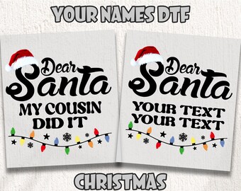 Quotes Dear Santa Dtf, Christmas Sarcastic Dear Santa Dtf, Christmas Group Dtf, Custom Christmas Matching Dtf, Dear Santa Explanations Dtf