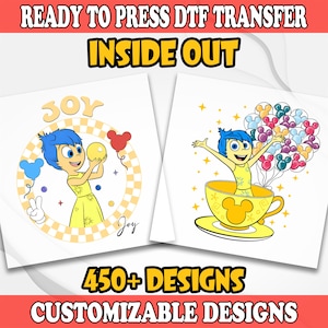 May include: Two DTF transfer designs featuring the character Joy from the movie Inside Out. One design shows Joy holding a yellow orb and balloons, the other shows Joy in a teacup with balloons. Text reads "READY TO PRESS DTF TRANSFER", "INSIDE OUT", "450+ DESIGNS", and "CUSTOMIZABLE DESIGNS".
