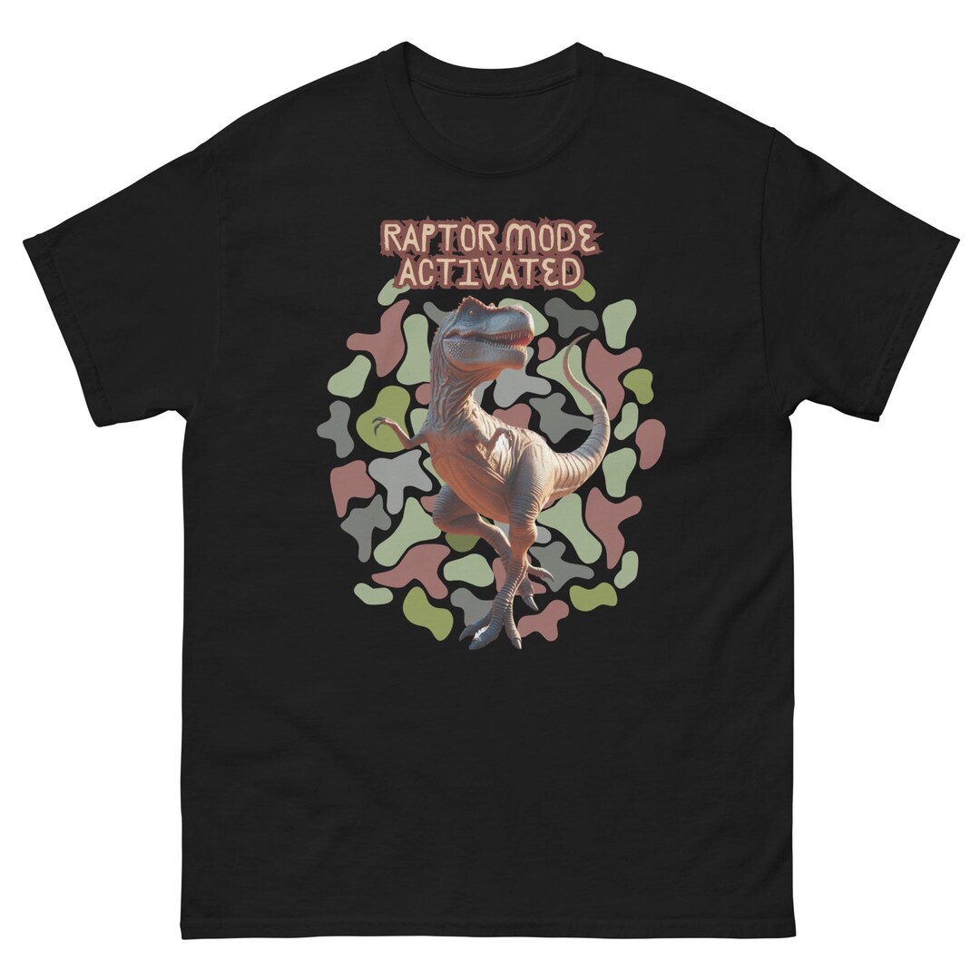 Raptor Mode Activated Adult Unisex Classic Tee - Etsy