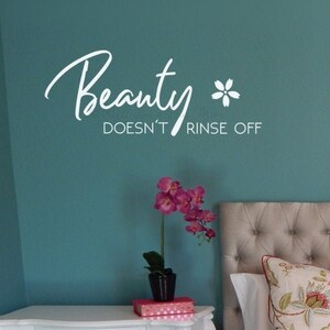 Beauty Doesn&#39;t Rinse Off Girls Bathroom Art Quote Wall Sticker Lettering Decals Inspirational Bedroom Decor