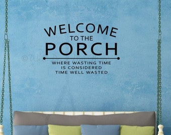 Porch Decor Wall Decals Welcome Wasting Time Well Spent Quote Vinyl Letter Room Art Sticker Wall Words Lettering