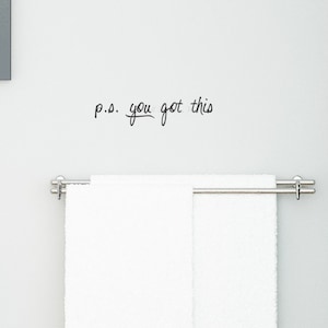 Wall Decals P.S. You Got This Office Vinyl Sticker Kids Bedroom Classroom Lettering Decor Quotes Inspirational Wall Words Motivational Art