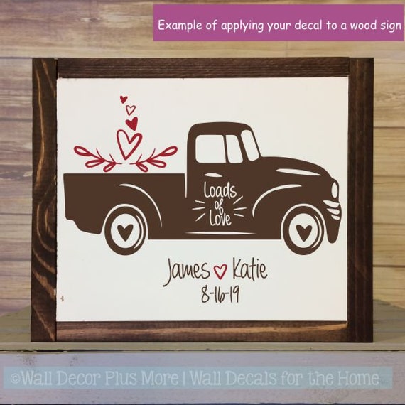 Wedding Home Decor Loads Of Love Vintage Pickup Personalized Etsy