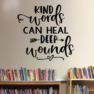 Inspirational &#39;Kind Words Can Heal Deep Wounds&#39; Wall Decor Sticker - Motivational School Wall Art Decal Vinyl Sticker Lettering
