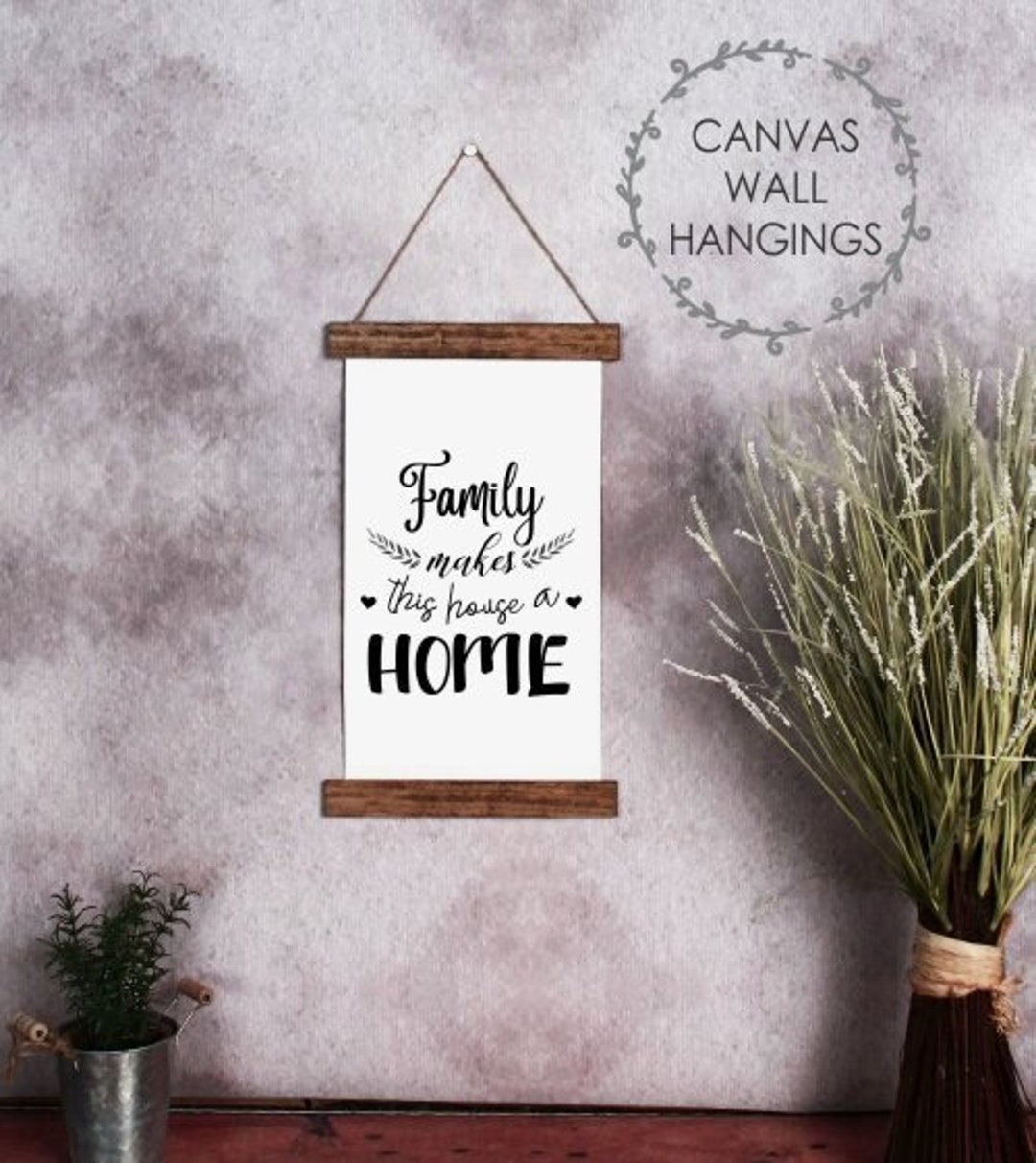 Wood and Canvas Wall Hanging Quote Sign Family Makes This House a Home