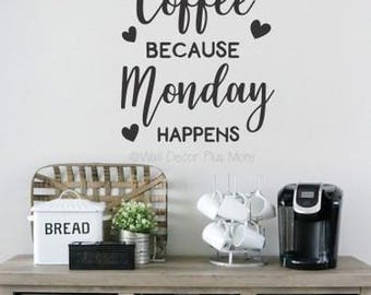 Fun Coffee Wall Decal, Kitchen & Office Decor, Vinyl Wall Sticker, Unique Home Accent, Monday Motivation, Best-Selling Wall Art, Made in USA