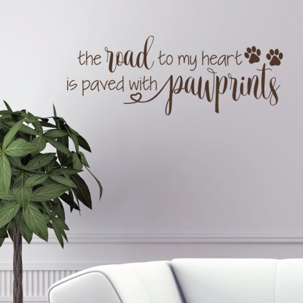 Pet Quote Wall Decal Stickers Road to my Heart Paved with Pawprints Cat Dog Home Wall Decor Art Decorative Words