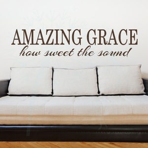 Christian Wall Decal Quotes Amazing Grace How Sweet The Sound Vinyl Wall Words Lettering Art