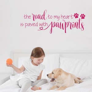 Pet Quote Wall Decal Stickers Road to my Heart Paved with Pawprints Cat Dog Home Wall Decor Art Decorative Words