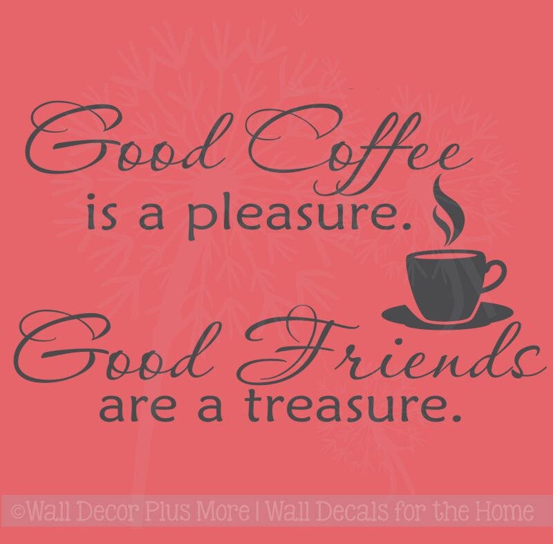 Good Coffee is a Pleasure Good Friends are a Treasure Wall Etsy