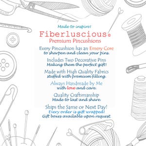 May include: Text-based advertisement for Fiberluscious Premium Pincushions. The text describes the pincushions as handmade with high-quality fabrics, including an emery core for sharpening pins. The text also mentions decorative pins and gift wrapping.