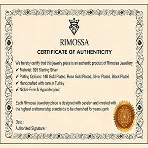 May include: A certificate of authenticity from Rimossa Jewellery. The document states the jewelry is 925 Sterling Silver, with plating options of 14K Gold, Rose Gold, Silver, and Black. It is handcrafted in Turkey and nickel-free and hypoallergenic.