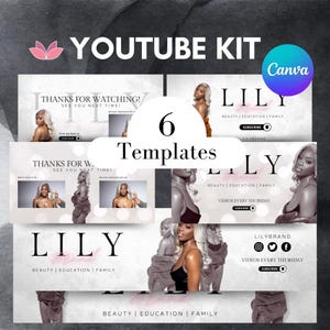 May include: A YouTube kit with six templates for a beauty, education, and family channel. The templates feature a woman with blonde hair and a black top. The text "LILY" is featured on the templates, along with the text "BEAUTY | EDUCATION | FAMILY". The templates also include the text "THANKS FOR WATCHING! SEE YOU NEXT TIME!" and "VIDEOS EVERY THURSDAY".