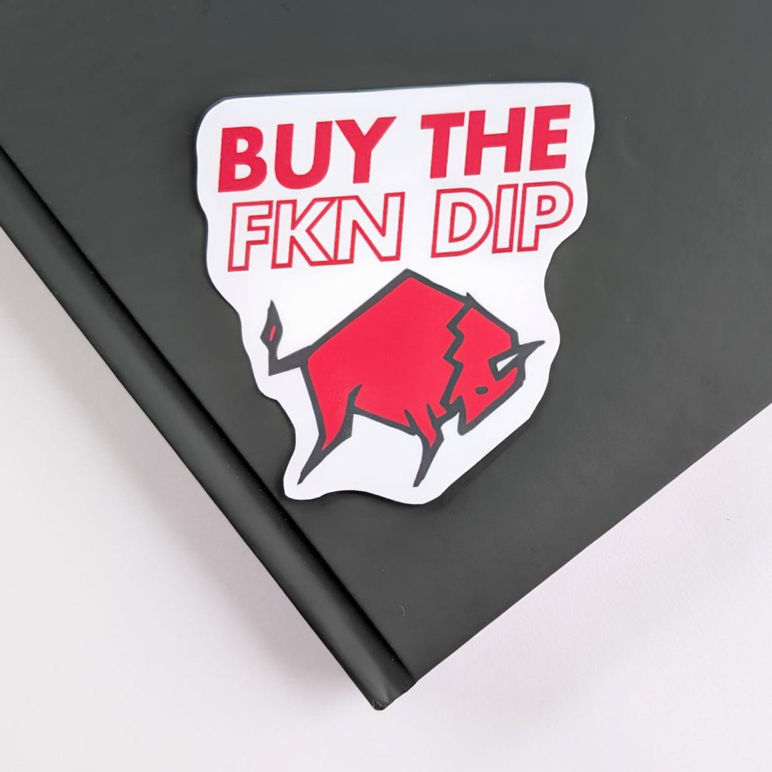 Buy the Dip Investing Sticker | Funny Stock Market Sticker | Gifts for ...