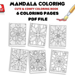 May include: Six black and white mandala coloring pages. The pages are designed with intricate patterns and floral motifs. The title "MANDALA COLORING" is at the top of the image. The text "CUTE & COMFY COLORING BOOK" is below the title. The text "6 COLORING PAGES" is below the second line of text. The text "PDF FILE" is below the third line of text.