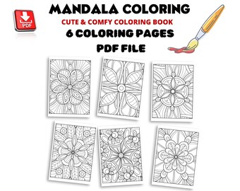 May include: Six black and white mandala coloring pages. The pages are designed with intricate patterns and floral motifs. The title "MANDALA COLORING" is at the top of the image. The text "CUTE & COMFY COLORING BOOK" is below the title. The text "6 COLORING PAGES" is below the second line of text. The text "PDF FILE" is below the third line of text.