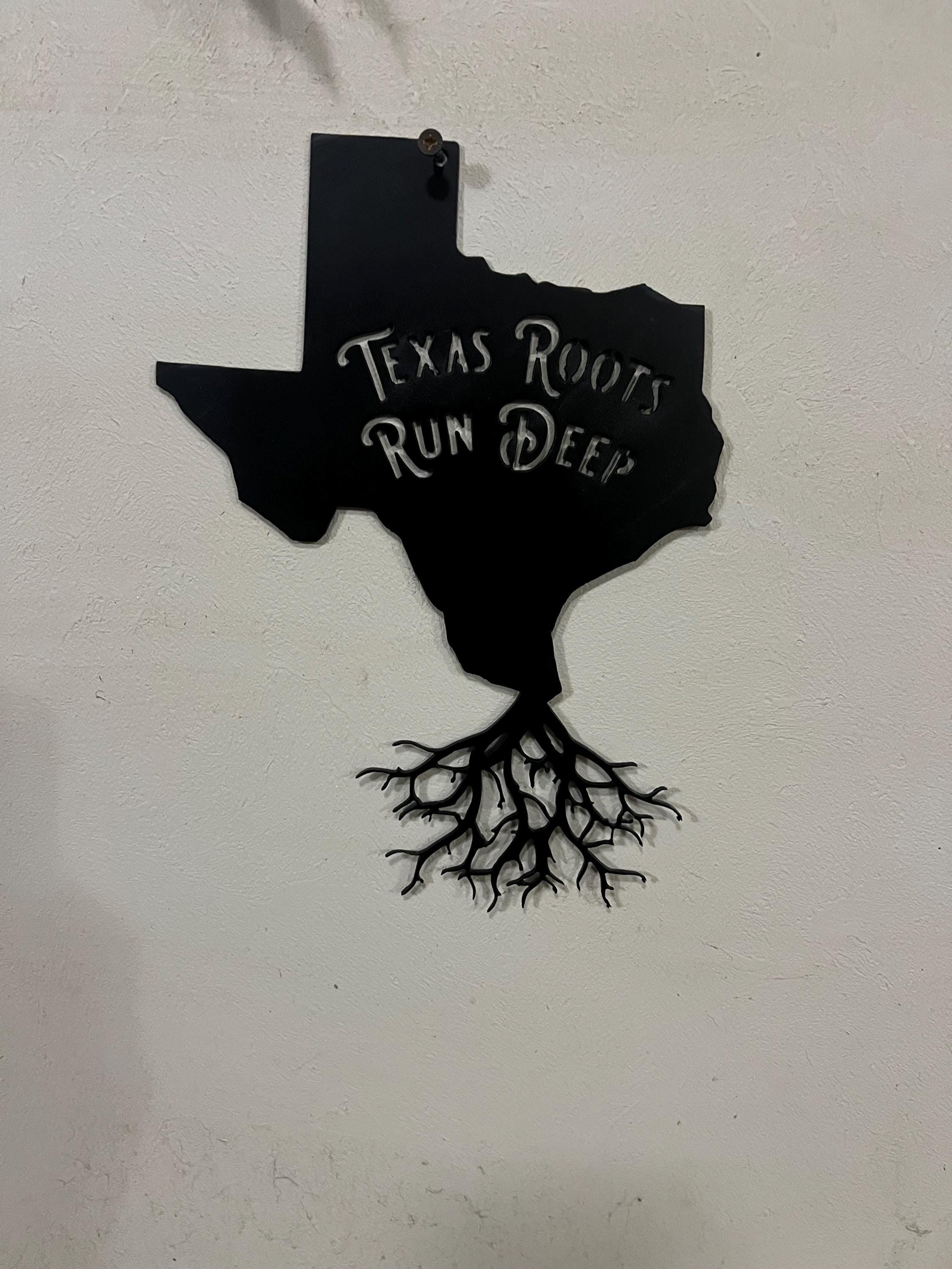 Texas Roots Run Deep Plasma Cut Sign. - Etsy
