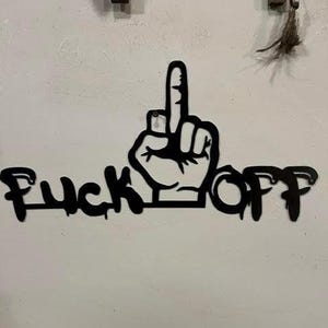 Cnc plasma cut F off Middle finger sign