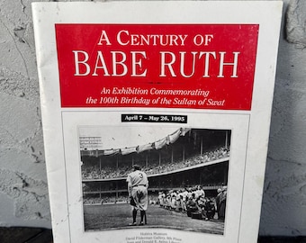 1995 A Century of Babe Ruth Exhibition Catalog – Hofstra University – Barry Halper Collection – Vintage Baseball Memorabilia