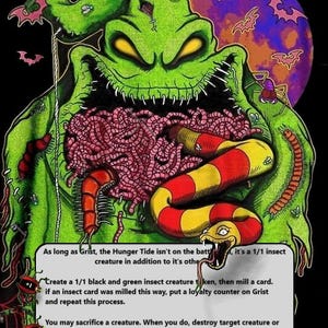 May include: A fantasy card featuring a green monster with a stitched appearance, a red and yellow striped snake, and a pink mass of worms. The card is titled "Grist, the Hunger Tide" and includes game text.