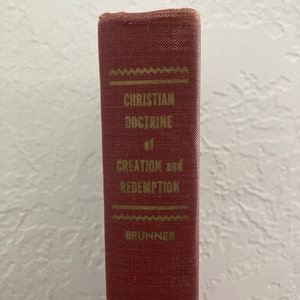 Vintage 1950s Copy of The Christian Doctrine of Creation and Redemption-Docmatics Vol 2 Translated by Olive Wyon