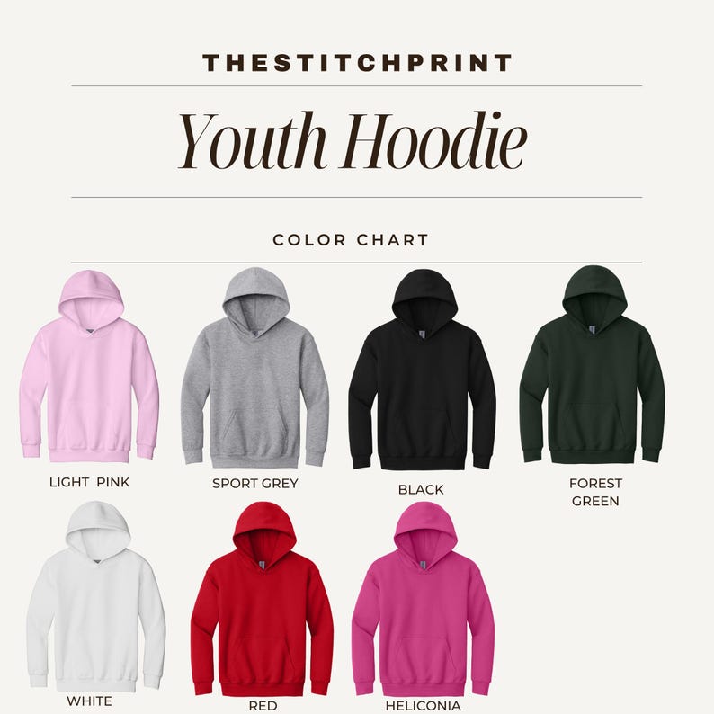 May include: A color chart displays various youth hoodies in different colors. The hoodies include light pink, sport grey, black, forest green, white, red, and heliconia. The text "THESTITCHPRINT" and "Youth Hoodie" are at the top.