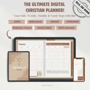 May include: A digital planner with a brown and white floral design. The planner is titled "His Plan Not Mine" and features a cross with flowers. The planner is open to a monthly calendar view for January. The planner is described as "The Ultimate Digital Christian Planner!" and includes features such as daily, weekly, monthly, and yearly steps, mindfulness features, monthly verses, notes integration, and hyperlinks. The planner is simple, ADHD-friendly, and undated.