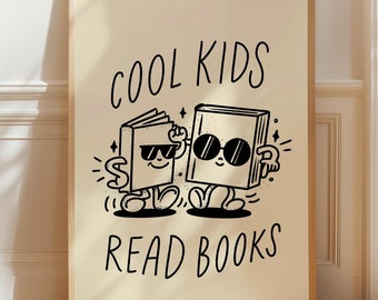 Cool Kids Read Books 2 COLORS INCLUDED Back to School Kids Room Wall Art Kids Reading Book Playroom Decor Homeschool Classroom Printable