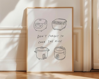 Don&#39;t Forget to Cook the Rice CAPS LETTER | Digital Print Downloadable Kitchen Art Asian Foodie Poster Kitchen Decor Cute Rice Cookers Print