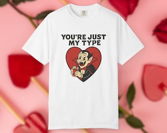 Vampire Shirt - Youre Just My Type Graphic, Retro Couples Tee, Halloween & Valentines Matching Shirt, Anniversary Gift for Him and Her