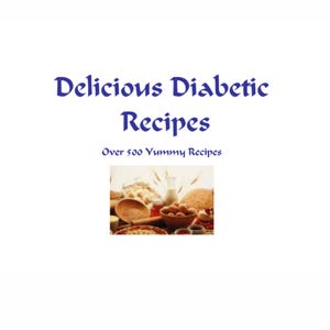 Delicious Diabetic Recipes eBook PDF – Healthy Low Sugar Meal Ideas, Diabetic Friendly Cookbook, Digital Download Nutrition Guide