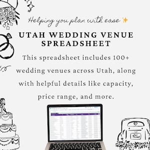 May include: A laptop displaying a spreadsheet labeled "UTAH WEDDING VENUE SPREADSHEET." The text states the spreadsheet includes 100+ wedding venues across Utah, with details like capacity and price range. Decorative wedding-themed illustrations surround the text.