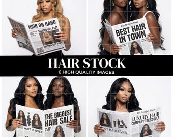 May include: A composite image featuring four women holding newspapers with headlines about hair sales and hair care products. The newspapers have text like "Hair on Hand" and "Best Hair in Town". The image also includes the text "Hair Stock" and "6 High Quality Images".