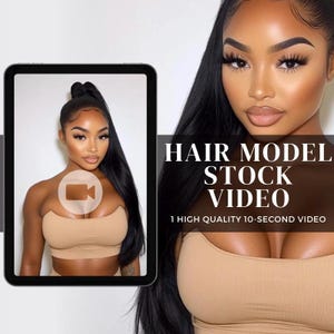 May include: A woman with long black hair in a high ponytail is wearing a nude-colored crop top. The image is displayed on a tablet screen with the text "HAIR MODEL STOCK VIDEO 1 HIGH QUALITY 10-SECOND VIDEO".