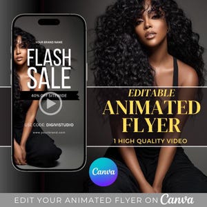 May include: A promotional image featuring a woman with long, dark curly hair. The image includes a smartphone screen displaying a "FLASH SALE" graphic with a 40% off sitewide offer. The text "EDITABLE ANIMATED FLYER" is also visible.