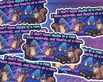 Squirrels at a Rave Sticker | ADHD Humor, Chaotic Vibes (4" Waterproof Decal)