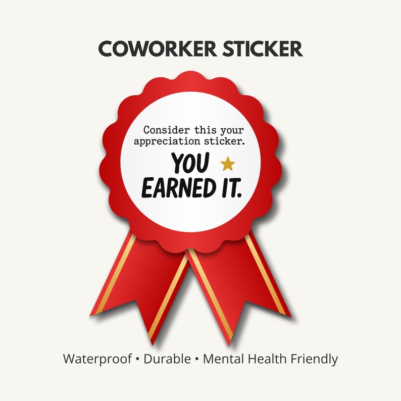 Consider This Your Appreciation Sticker You Earned It | Coworker Gift ...
