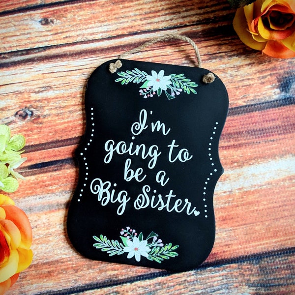 Announcement Sign I'm Going to be a Big Sister// Baby Announcement// photography prop// pregnancy announcement// big sister/ maternity shoot