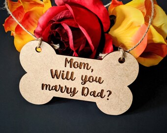Mom, will you marry dad wooden purposal dog sign. Engagement shoot prop, dog sign, wedding proposal, save the date sign, dog save the date