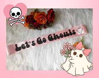 Let's go Ghouls bridal party sash. Ghost Halloween bachelorette party bridesmaid sashes. bridesmaid can coolers