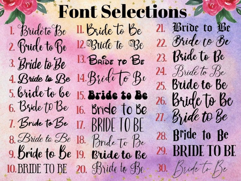 May include: A chart with 30 different font styles for the phrase "Bride to Be". The chart is on a pink and purple background with gold stars.