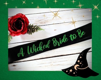 A Wicked Bride to Be Halloween Sash. Your Phase Here. Bridal Shower 11 fonts choose from. Bachelorette Party Bridal Shower